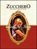 Zucchero. Live in Italy. Con 2 CD Audio. Con 2 DVD
