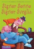 Signor Sveglia Signor Sonno