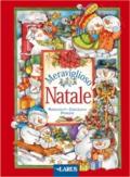 Meraviglioso Natale. Racconti, canzoni, poesie