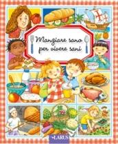 Il tuo primo libro mangiar sano per vivere sani