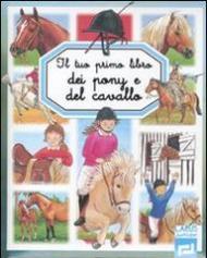 Il tuo primo libro dei pony e del cavallo