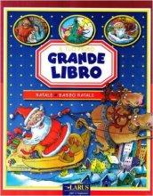 Il tuo primo grande libro di Natale. Babbo Natale