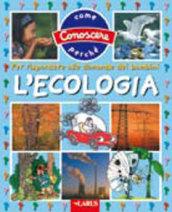 L'ecologia. Per rispondere alle domande dei bambini