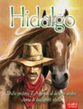 Hidalgo. Ediz. illustrata