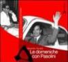 Le domeniche con Pasolini