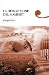 La demolizione del mammut