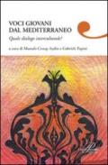 Voci giovani dal Mediterraneo. Quale dialogo interculturale?