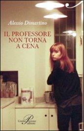 Il professore non torna a cena