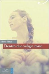 Dentro due valigie rosse