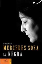 Mercedes Sosa. La negra