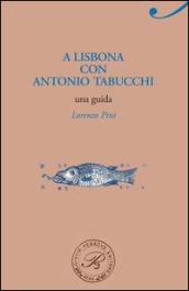 A Lisbona con Antonio Tabucchi