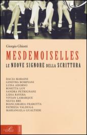 Mesdemoiselles. Le nuove signore della scrittura