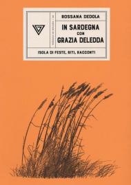 La Sardegna di Grazia Deledda