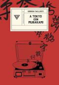 A Tokyo con Murakami