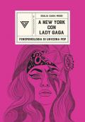 A New York con Lady Gaga