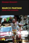 Marco Pantani. Ultimo eroe romantico