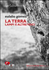 La terra. Lampi e altre voci. Ediz. bilingue