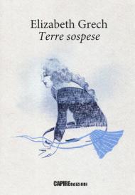 Terre sospese. Testo originale a fronte