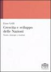 Crescita e sviluppo delle nazioni. Teorie, strategie e risultati