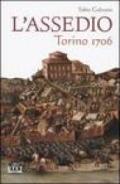 L'assedio. Torino 1706