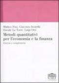 Metodi quantitativi per l'economia e la finanza. Esercizi e complementi