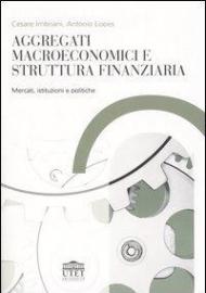 Aggregati macroeconomici e struttura finanziaria. Mercati, istituzioni e politiche