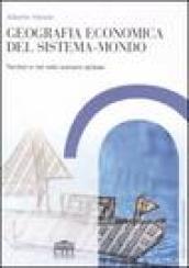 Geografia economica del sistema-mondo. Territori e reti nello scenario globale