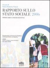 Rapporto sullo stato sociale 2006. Welfare state e crescita economica