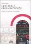 L'età della globalizzazione. Storia del mondo contemporaneo dalla Restaurazione ai giorni nostri