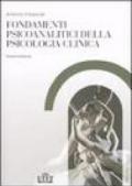 Fondamenti psicoanalitici della psicologia clinica. Dalla psicoanalisi alle altre scienze della mente