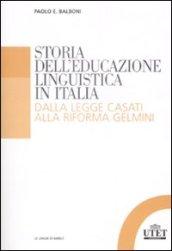 Storia dell'educazione linguistica in Italia. Dalla legge Casati alla riforma Gelmini