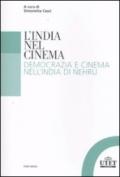 L'India nel cinema. Democrazia e cinema nell'India di Nehru