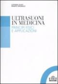 Gli ultrasuoni in medicina. Principi fisici e applicazioni
