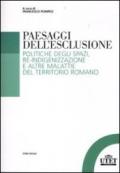 Paesaggi dell'esclusione. Politiche degli spazi, re-indigenizzazione e altre malattie del territorio romano