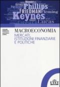 Macroeconomia. Mercati, istituzioni finanziarie e politiche