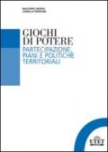 Giochi di potere. Partecipazione, piani e politiche territoriali