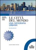 Le città del mondo. Una geografia urbana