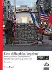 L'età della globalizzazione. Storia del mondo contemporaneo dalla Restaurazione ai giorni nostri