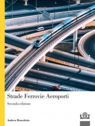 Strade, ferrovie, aeroporti