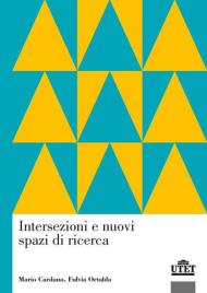 Intersezioni e nuovi spazi di ricerca