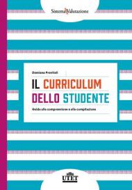 Il curriculum dello studente. Guida alla comprensione e alla compilazione