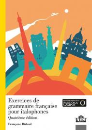 Exercices de grammaire française pour italophones. Con Contenuto digitale per accesso on line. Con File audio per il download