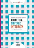 Didattica digitale integrata. Per un apprendimento attivo