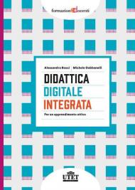 Didattica digitale integrata. Per un apprendimento attivo