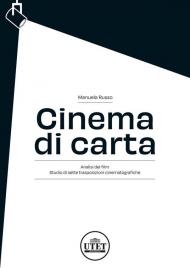 Cinema di carta. Analisi del film. Studio di sette trasposizioni cinematografiche