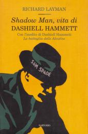 Shadow man, vita di Dashiell Hammett