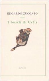 I bosch di Celti