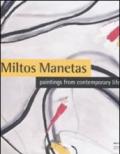 Miltos Manetas. Paintings from contemporary life. Ediz. italiana e inglese