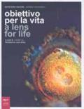 Riproduzione assistita: obiettivo per la vita-Assisted Reproduction: a lens for life. Catalogo della mostra (Milano, 8-23 marzo 2007). Ediz. bilingue