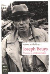 Joseph Beuys. Una vita di controimmagini